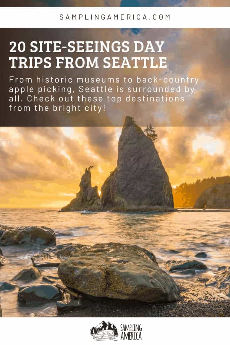 They Introduced Me to New Views: 20 Day Trips From Seattle 1 1 6 1