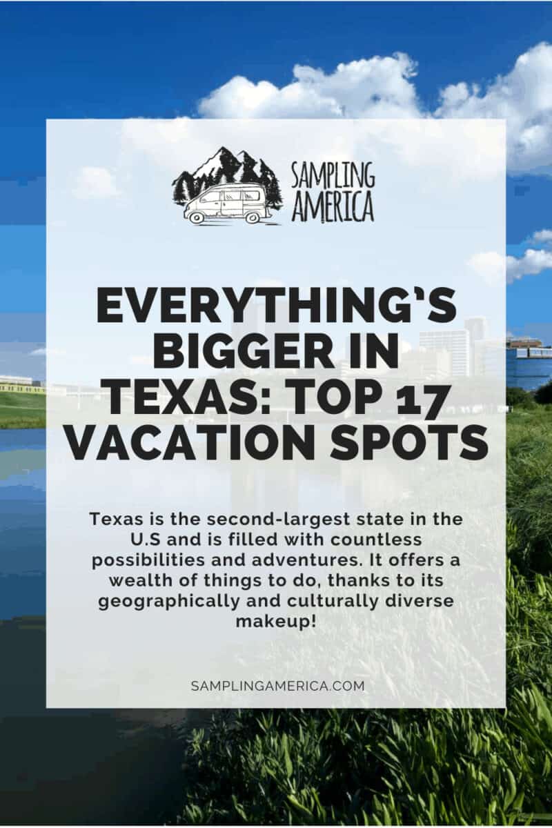 17 Texas Vacation Spots: My Unforgettable Journey in the Heart of Texas 12 12 5 1