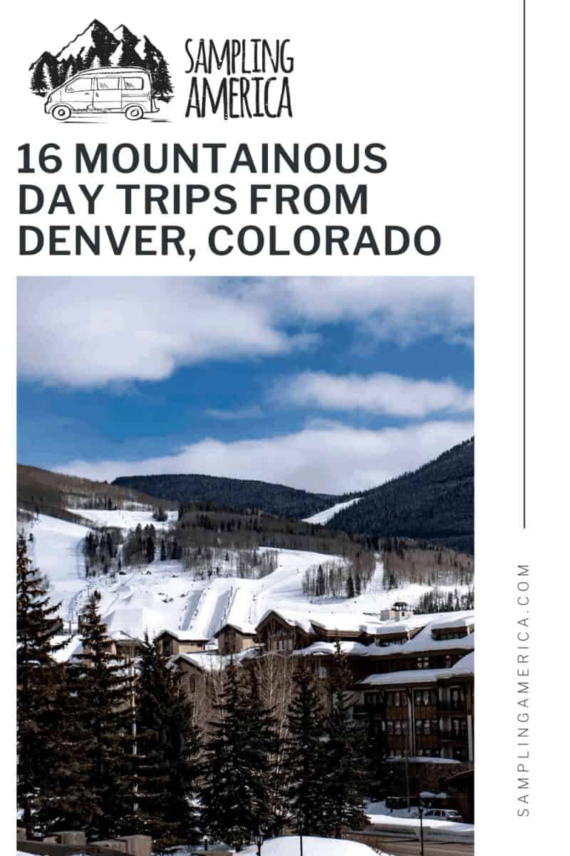 16 Day Trips From Denver: How I Found My Adventure 8 17 12 1