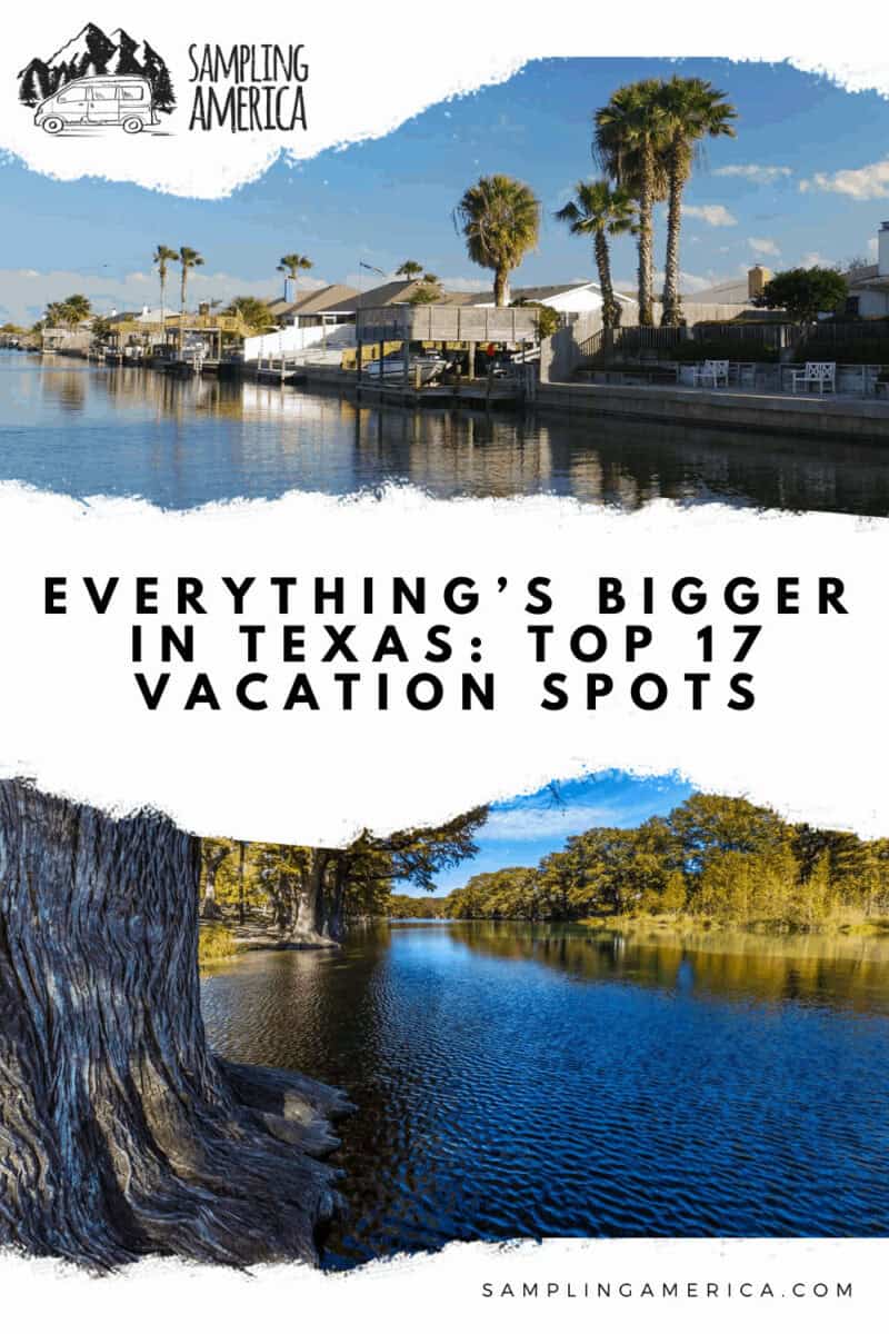 17 Texas Vacation Spots: My Unforgettable Journey in the Heart of Texas 19 Best Vacation Spots In Texas
