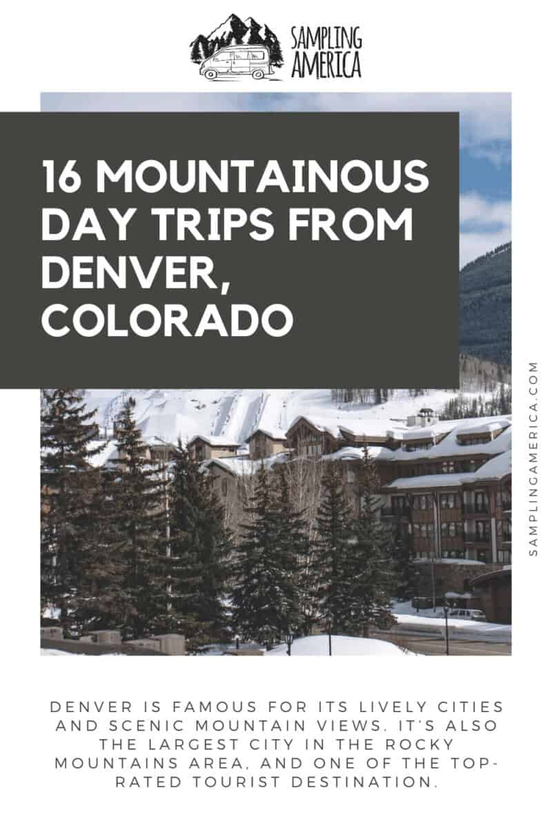 16 Day Trips From Denver: How I Found My Adventure 1 3 12 1