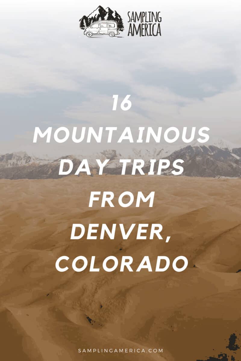 16 Day Trips From Denver: How I Found My Adventure 2 4 12 1