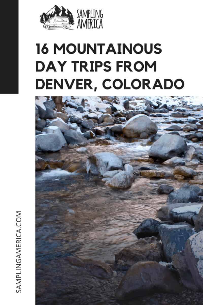 16 Day Trips From Denver: How I Found My Adventure 3 5 12 1