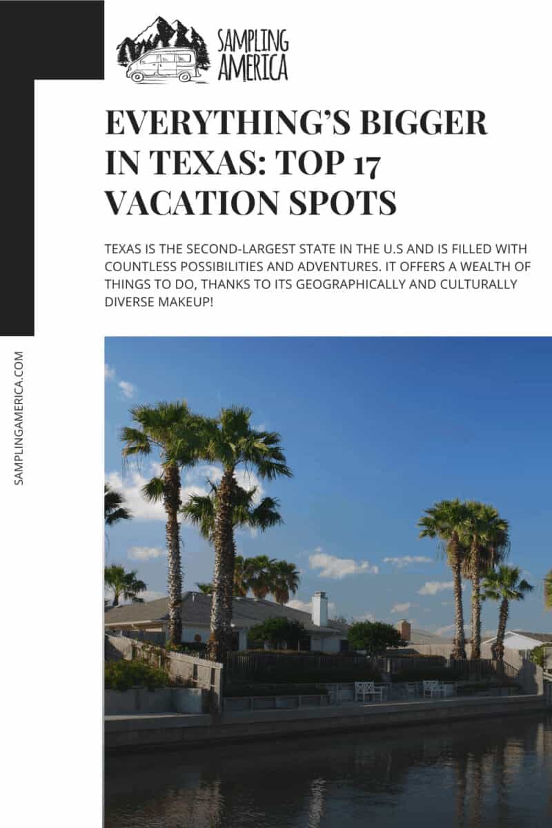 17 Texas Vacation Spots: My Unforgettable Journey in the Heart of Texas 6 6 5 1