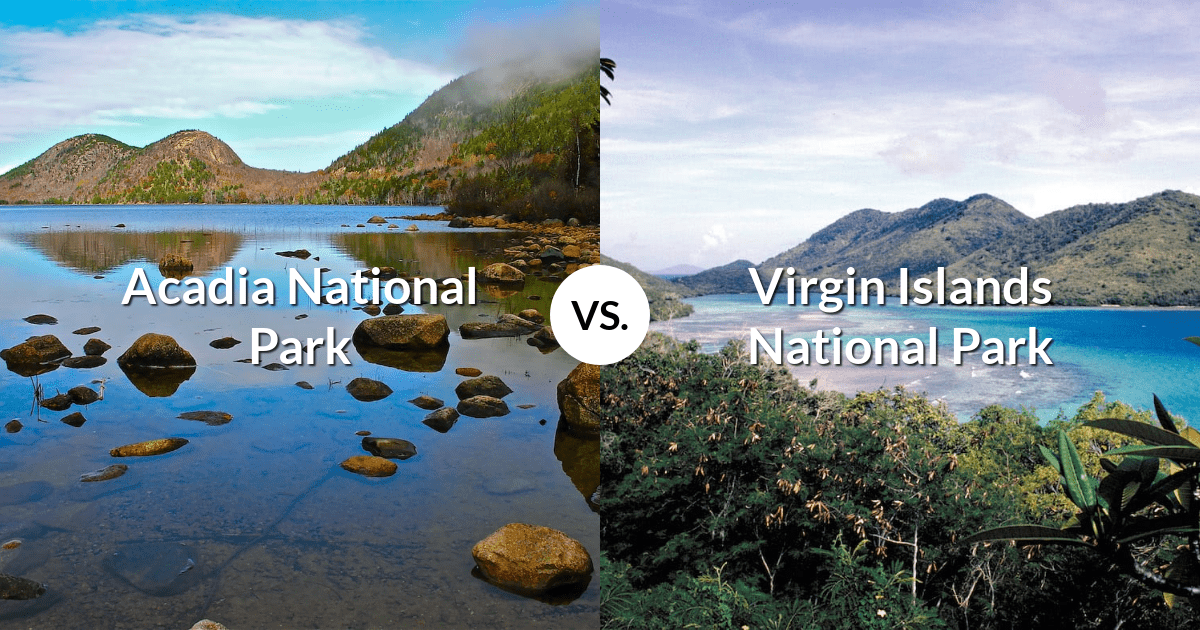 Acadia National Park vs Virgin Islands National Park