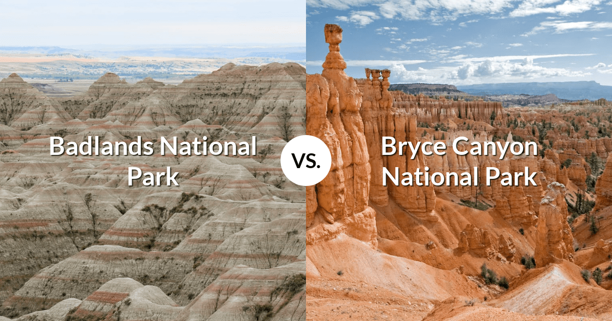 Badlands National Park vs Bryce Canyon National Park