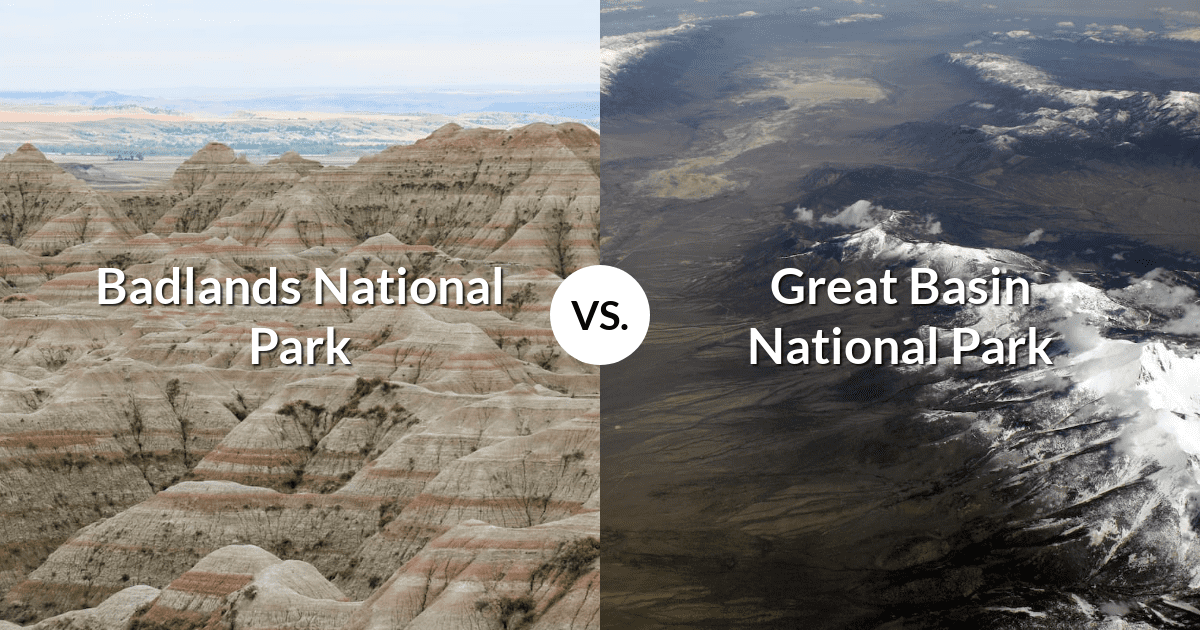Badlands National Park vs Great Basin National Park