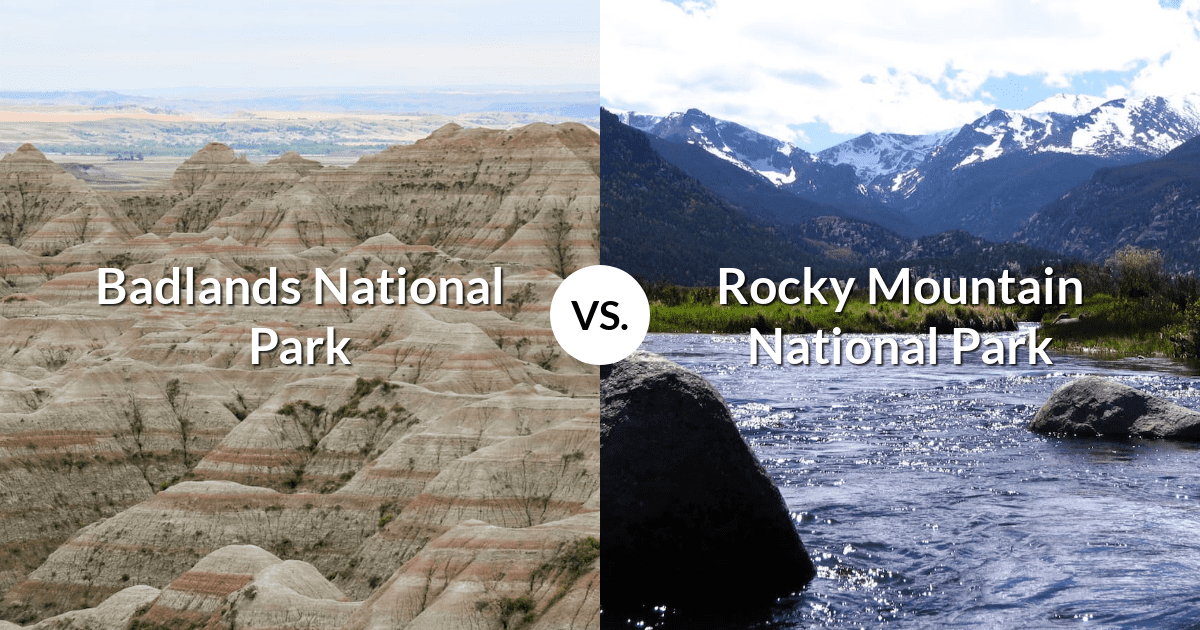 Badlands National Park vs Rocky Mountain National Park