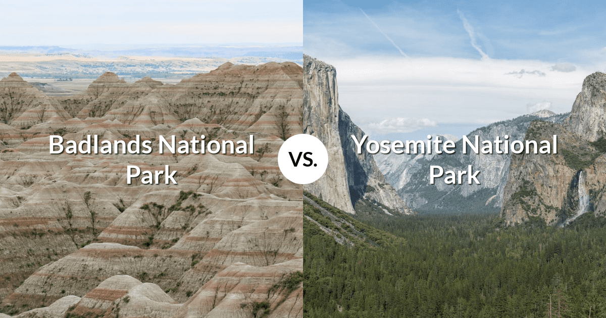 Badlands National Park vs Yosemite National Park