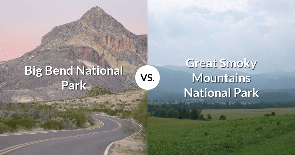 Big Bend National Park vs Great Smoky Mountains National Park