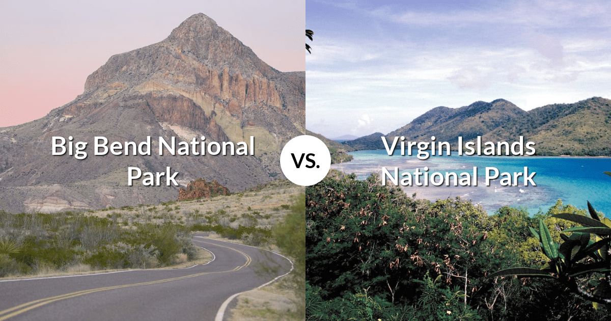 Big Bend National Park vs Virgin Islands National Park