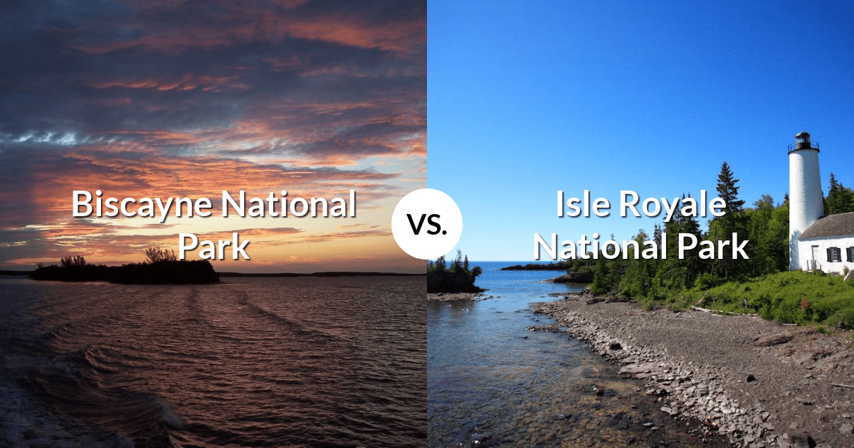 Biscayne National Park vs Isle Royale National Park
