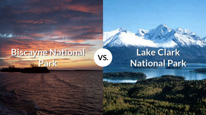 Biscayne National Park vs Lake Clark National Park & Preserve