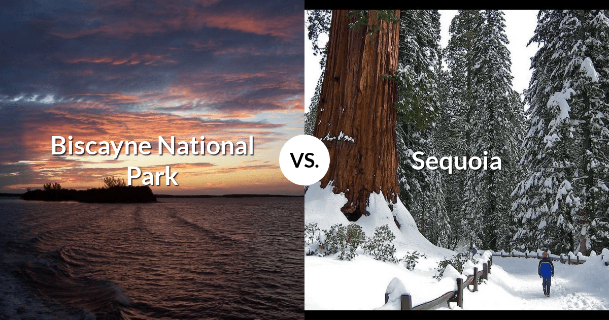 Biscayne National Park vs Sequoia & Kings Canyon National Parks
