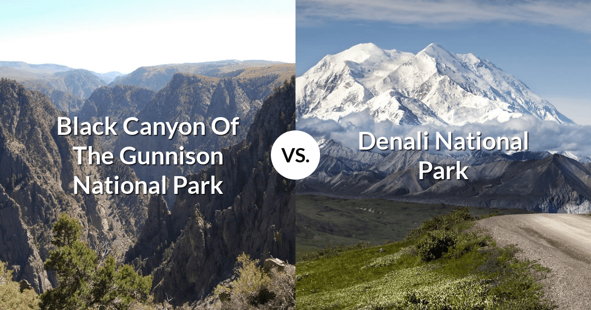 Black Canyon Of The Gunnison National Park vs Denali National Park & Preserve