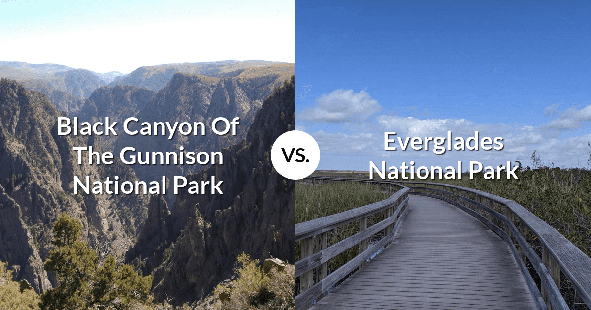 Black Canyon Of The Gunnison National Park vs Everglades National Park