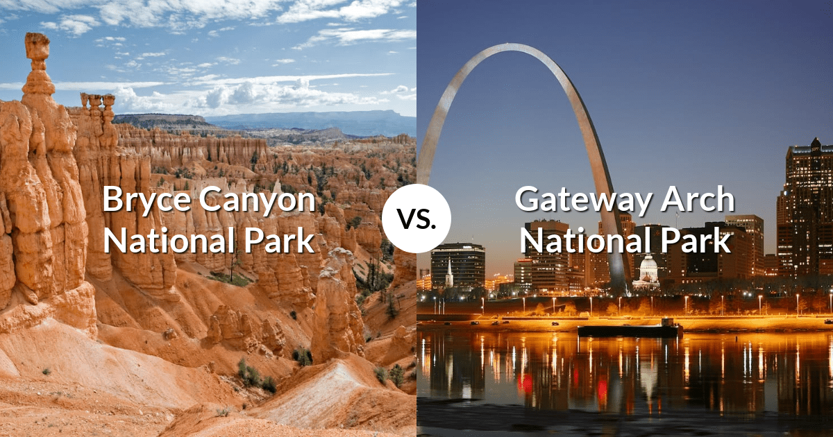 Bryce Canyon National Park vs Gateway Arch National Park