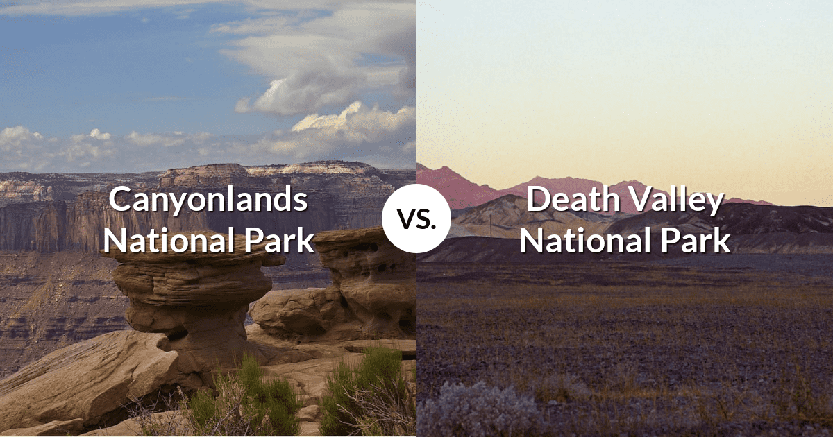 Canyonlands National Park vs Death Valley National Park