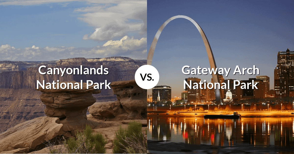 Canyonlands National Park vs Gateway Arch National Park
