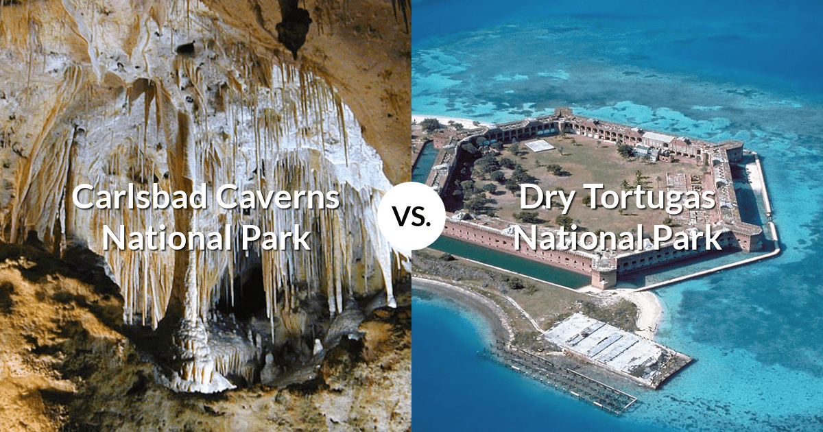 Carlsbad Caverns National Park vs Dry Tortugas National Park
