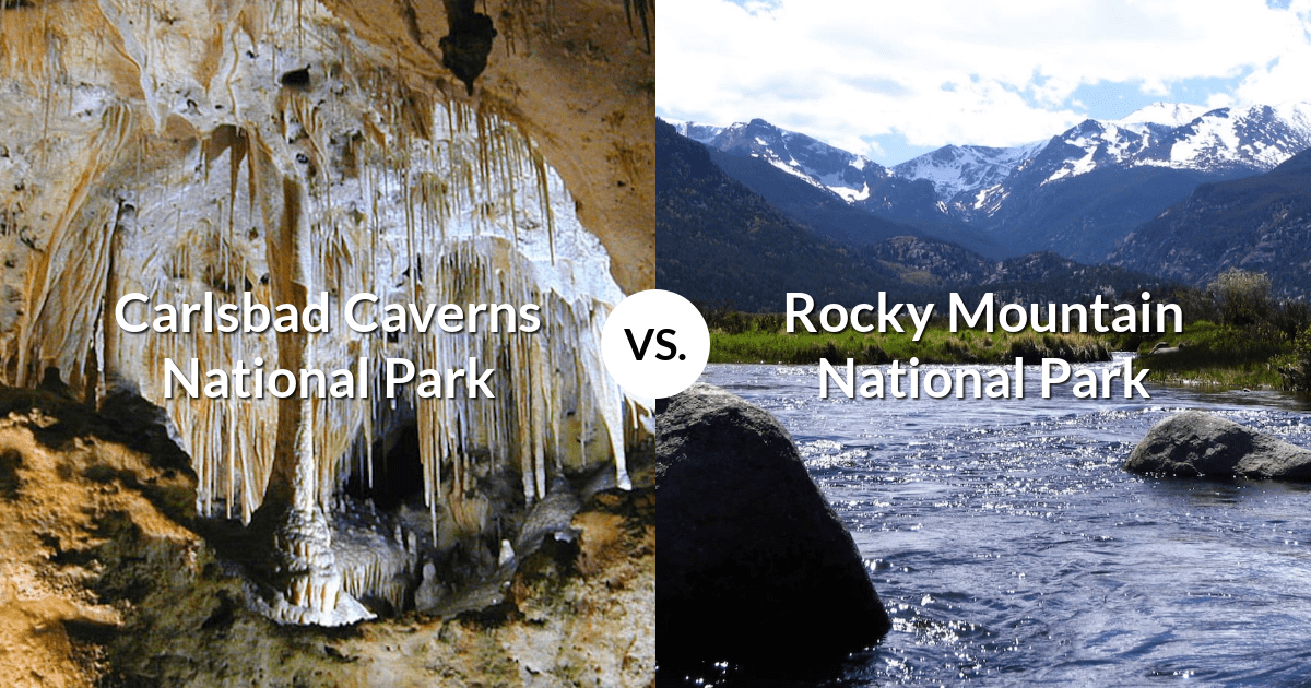 Carlsbad Caverns National Park vs Rocky Mountain National Park