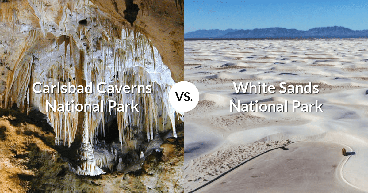 Carlsbad Caverns National Park vs White Sands National Park
