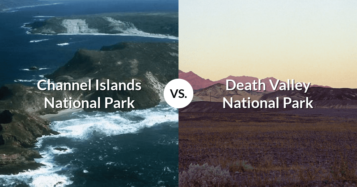 Channel Islands National Park vs Death Valley National Park