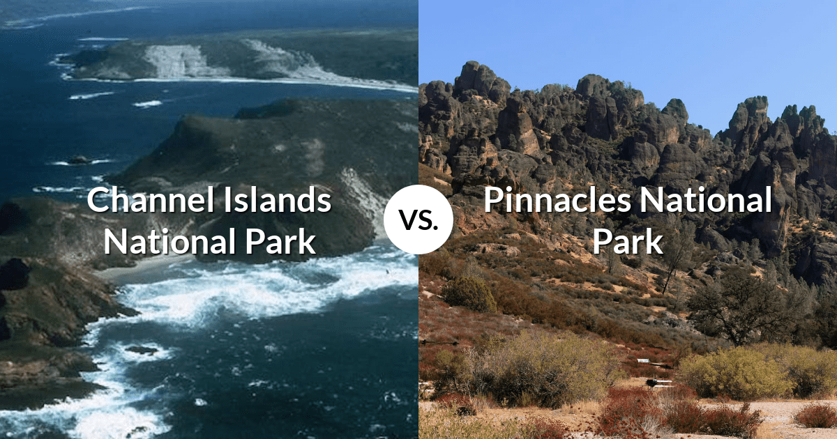 Channel Islands National Park vs Pinnacles National Park
