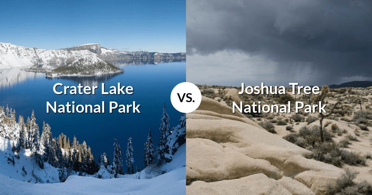 Crater Lake National Park vs Joshua Tree National Park