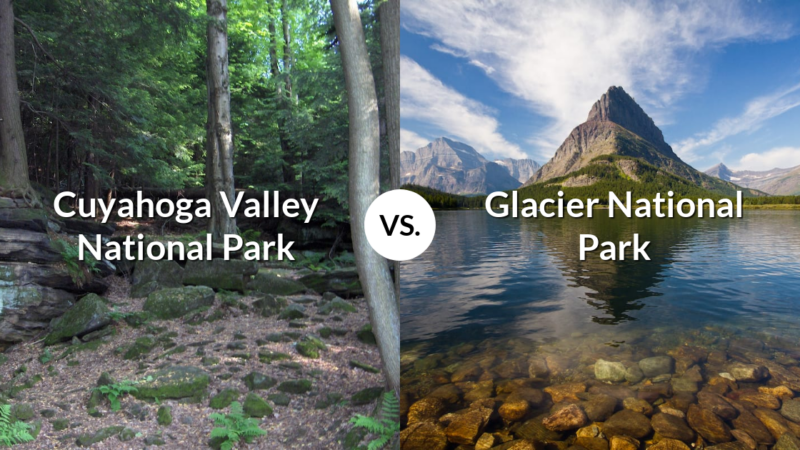 Cuyahoga Valley National Park vs Glacier National Park