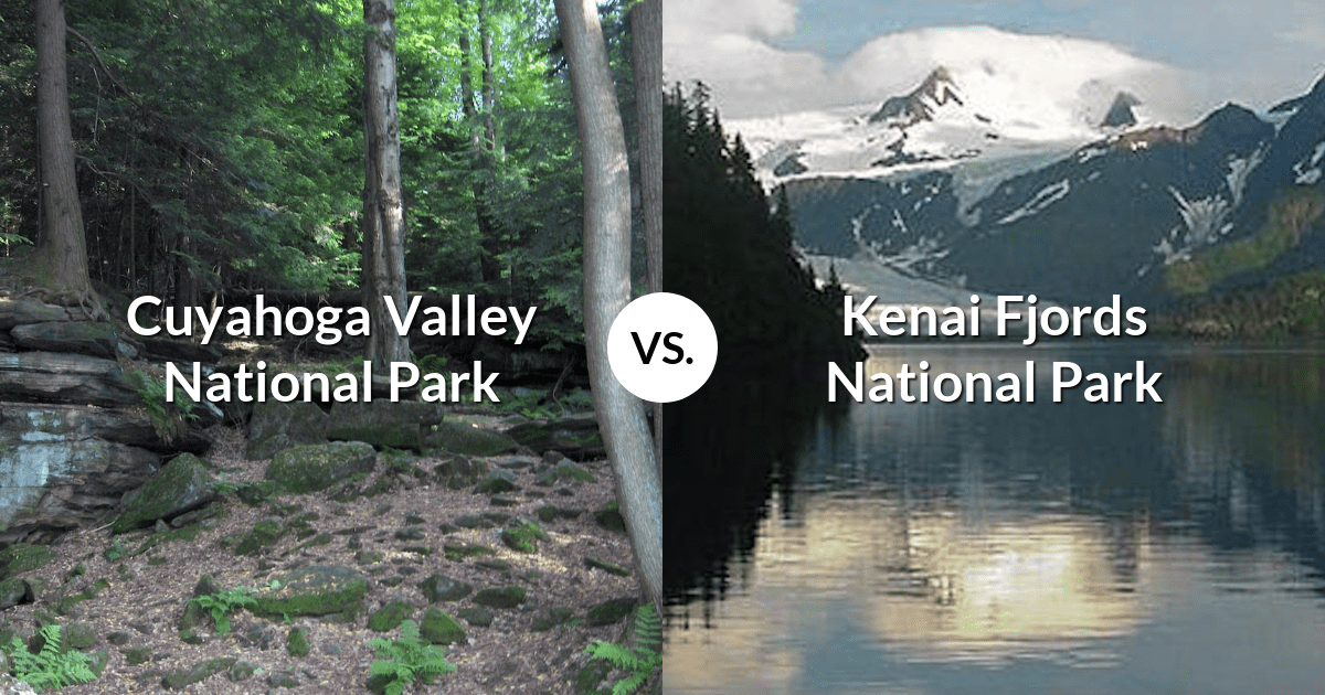 Cuyahoga Valley National Park vs Kenai Fjords National Park