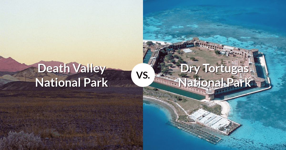 Death Valley National Park vs Dry Tortugas National Park