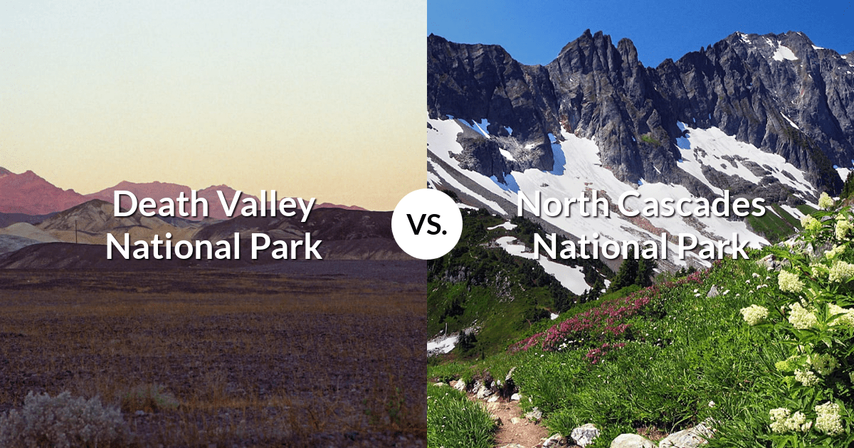 Death Valley National Park vs North Cascades National Park