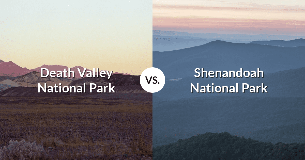 Death Valley National Park vs Shenandoah National Park