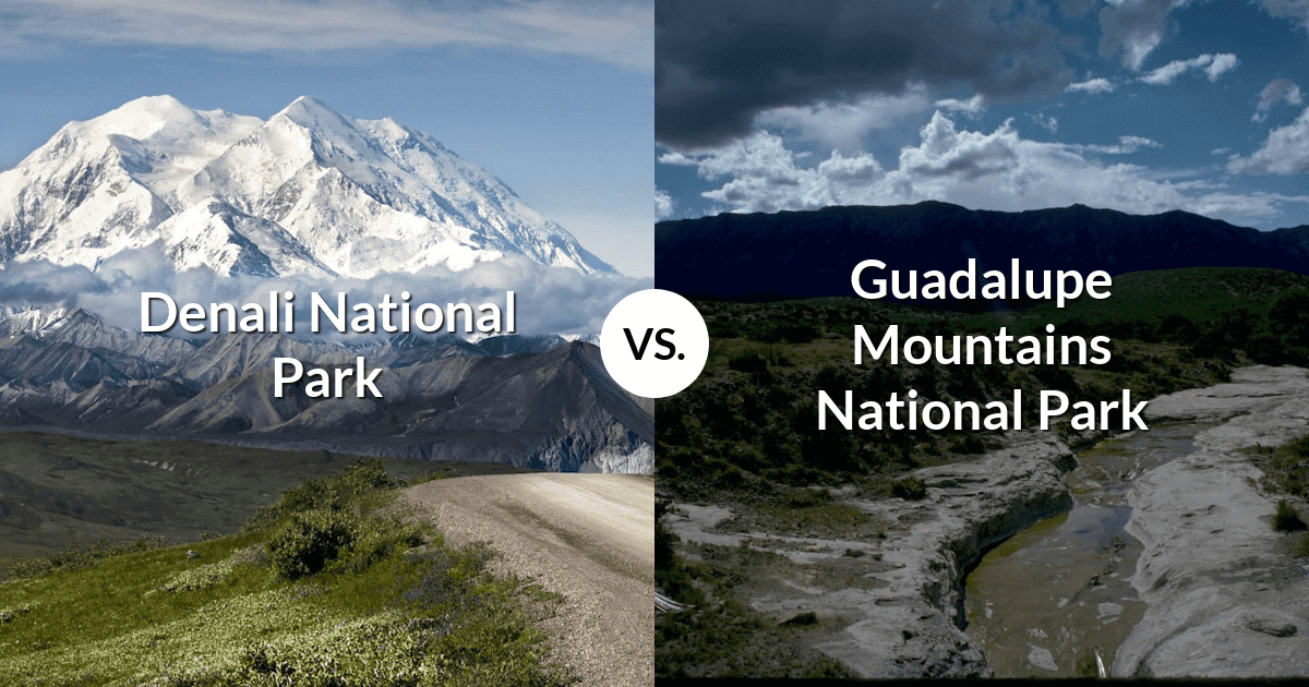 Denali National Park & Preserve vs Guadalupe Mountains National Park