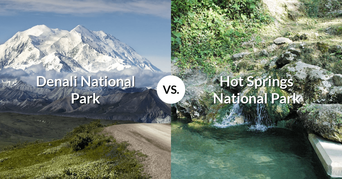 Denali National Park & Preserve vs Hot Springs National Park
