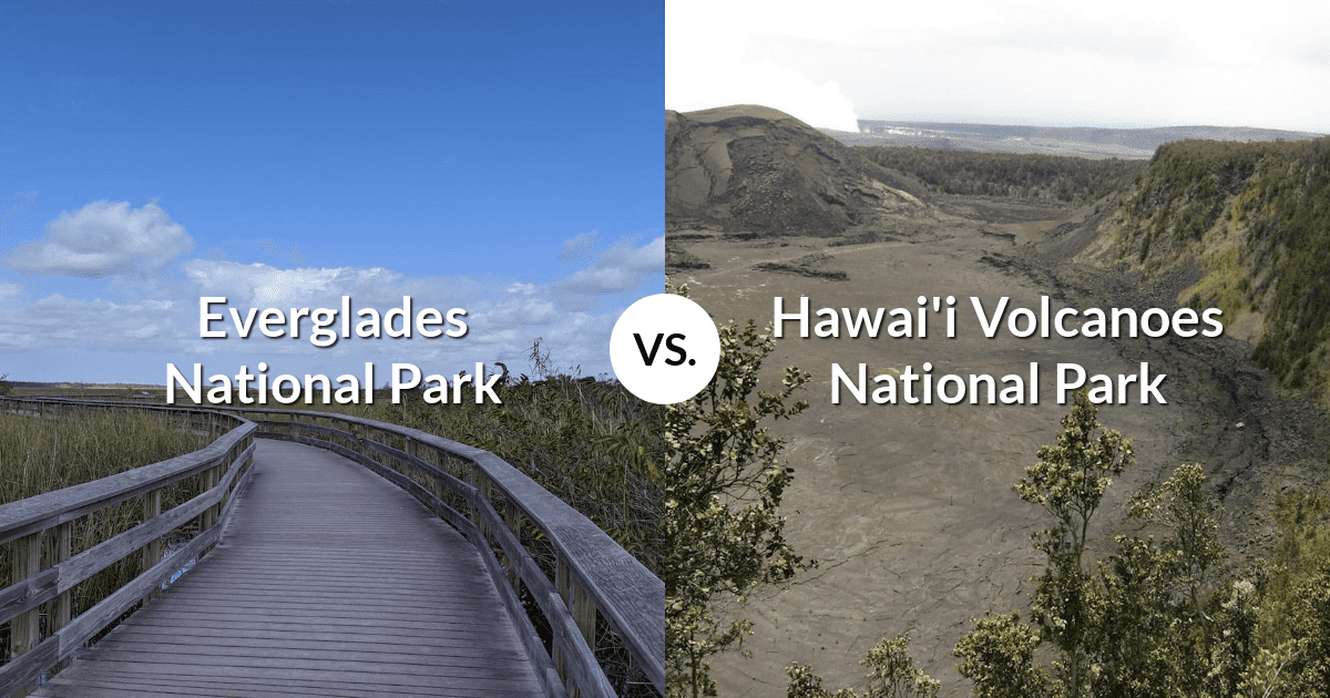 Everglades National Park vs Hawai'i Volcanoes National Park