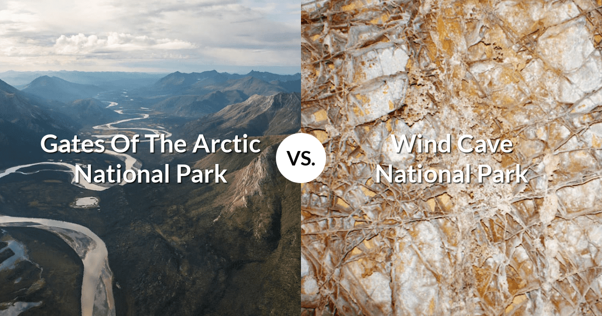 Gates Of The Arctic National Park & Preserve vs Wind Cave National Park