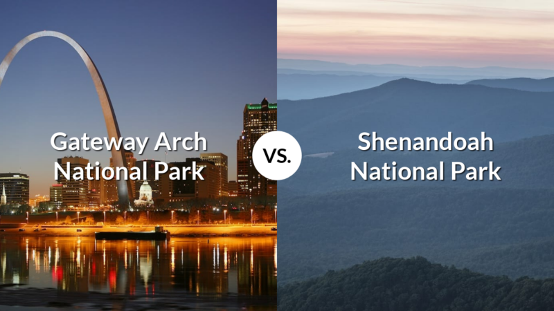 Gateway Arch National Park vs Shenandoah National Park