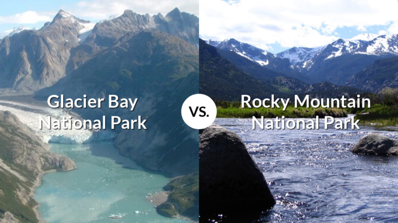 Glacier Bay National Park & Preserve vs Rocky Mountain National Park