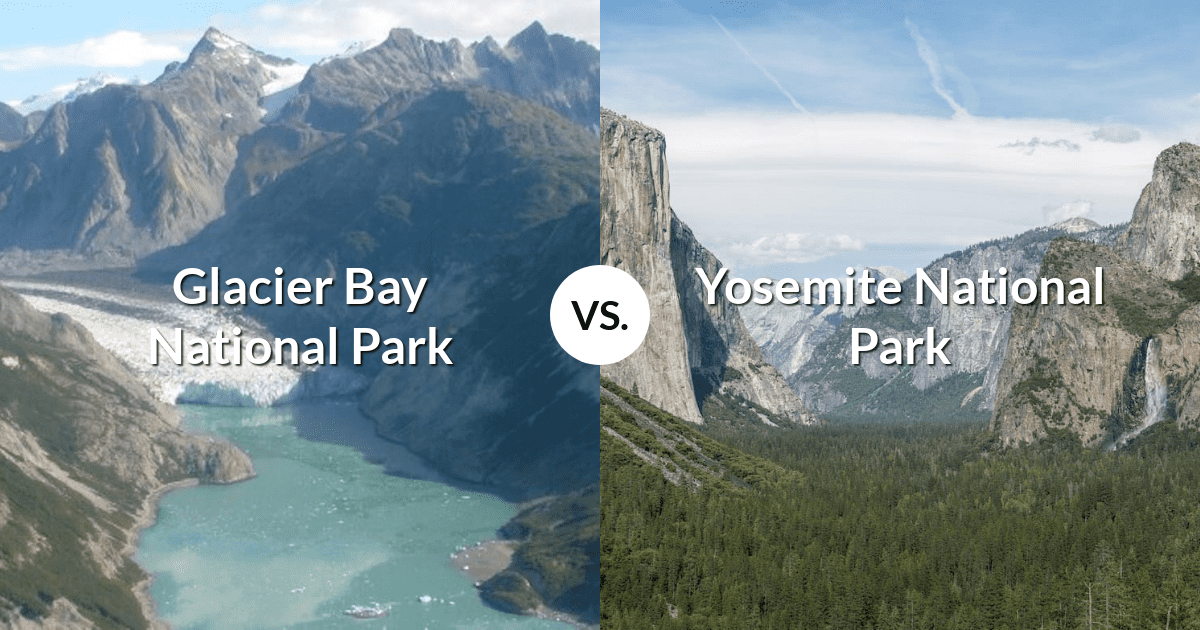 Glacier Bay National Park & Preserve vs Yosemite National Park