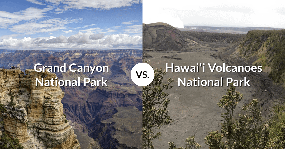 Grand Canyon National Park vs Hawai'i Volcanoes National Park