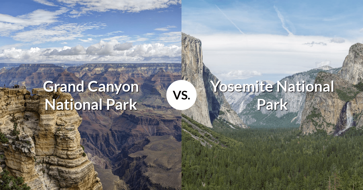 Grand Canyon National Park vs Yosemite National Park