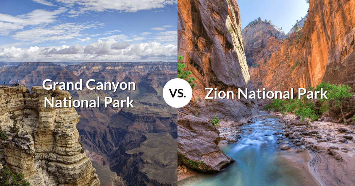 Grand Canyon National Park vs Zion National Park