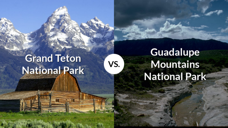 Grand Teton National Park vs Guadalupe Mountains National Park
