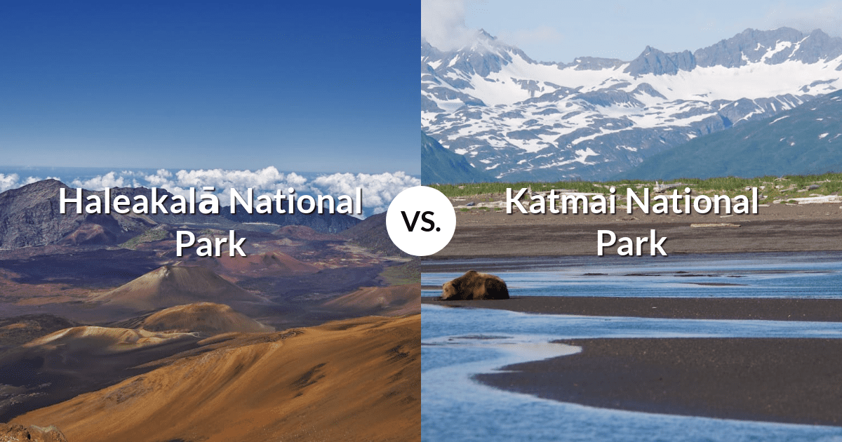 Haleakalā National Park vs Katmai National Park & Preserve