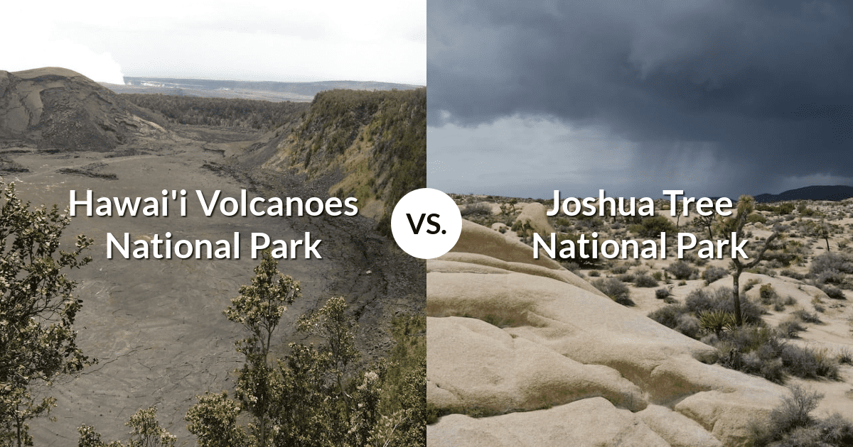 Hawai'i Volcanoes National Park vs Joshua Tree National Park