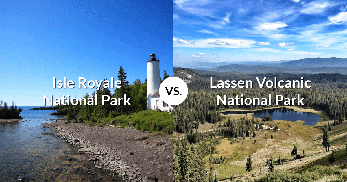 Isle Royale National Park vs Lassen Volcanic National Park