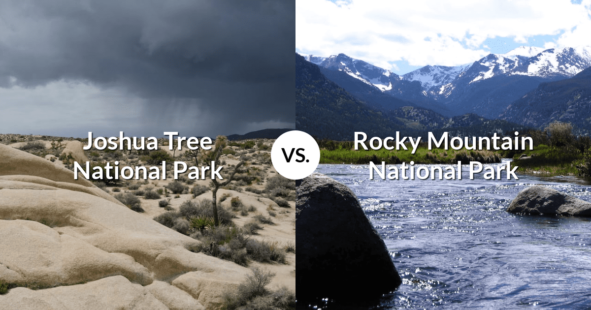 Joshua Tree National Park vs Rocky Mountain National Park
