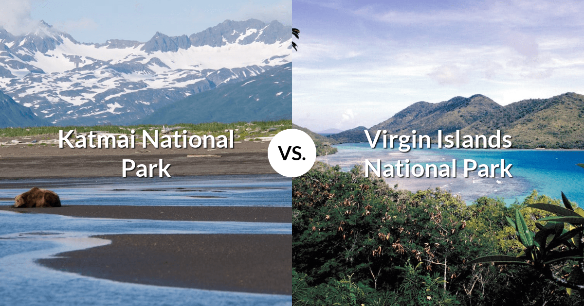 Katmai National Park & Preserve vs Virgin Islands National Park